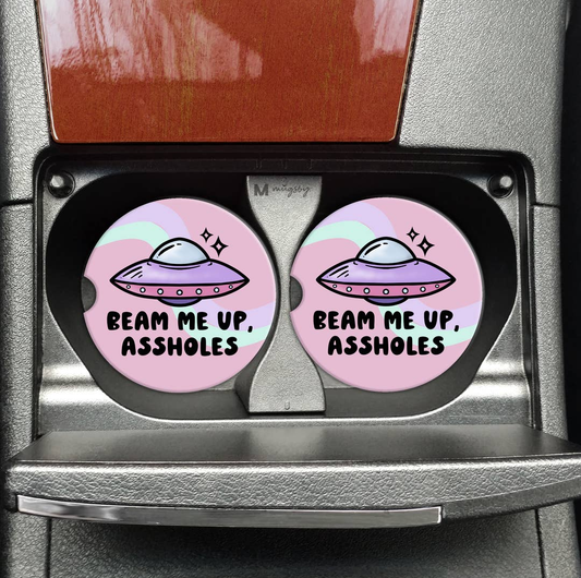 Beam Me Up Assholes Funny Car Coasters